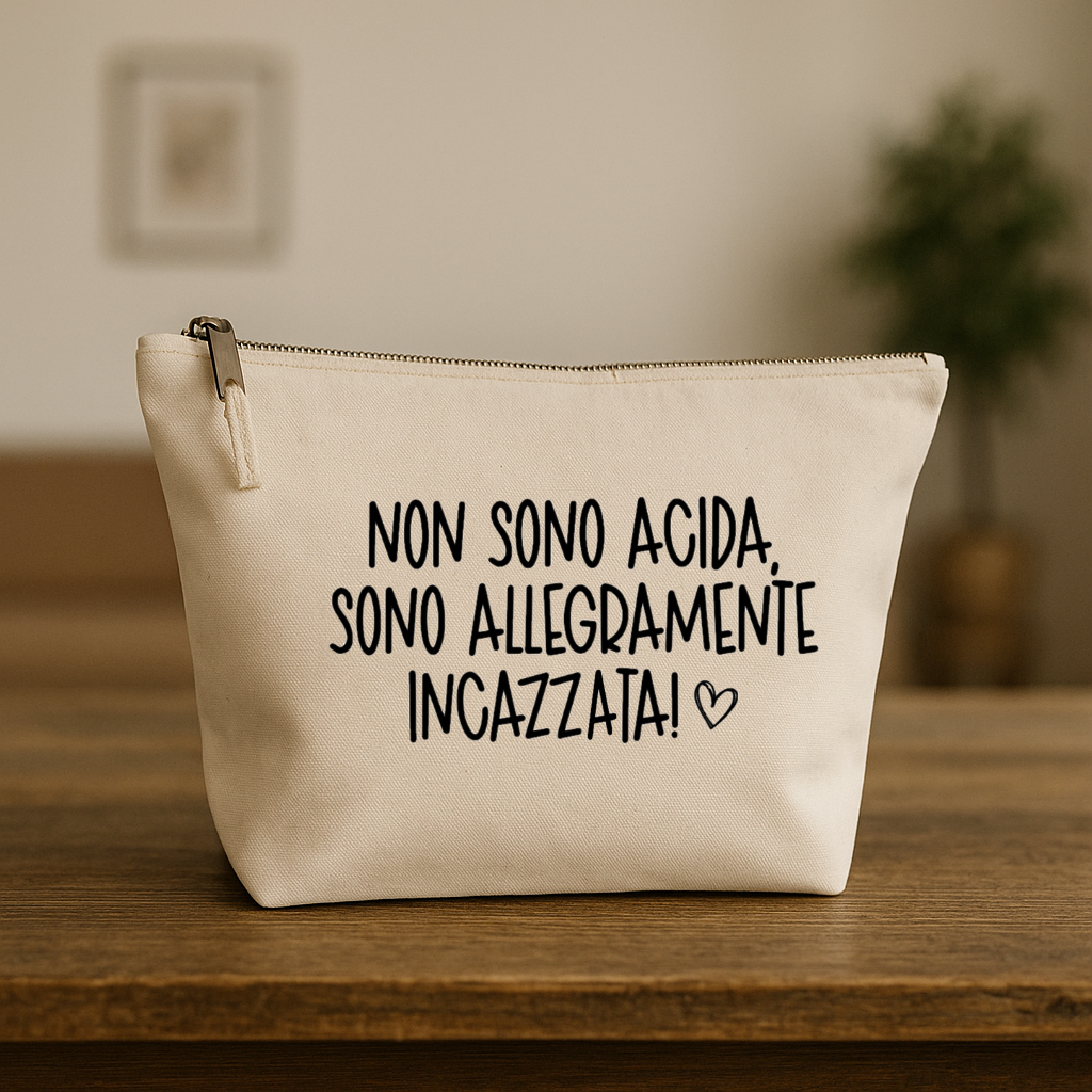 Pochette - Non sono ACIDA, sono ALLEGRAMENTE INCAZZATA!